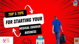 Our Top 5 Tips for Starting Your Medical Courier Business