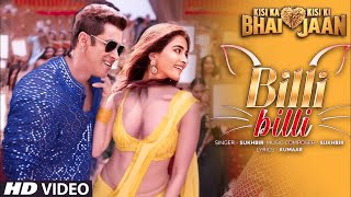 Billi Billi - Kisi Ka Bhai Kisi Ki Jaan | Salman Khan | Pooja Hegde | Venkatesh D | Sukhbir | Kumaar