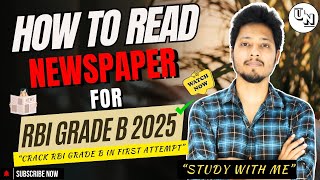 How To Read Newspaper For RBI Grade B | RBI Grade B 2025 | Strategy For RBI Grade B | Unleash RBI