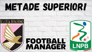 FM22- Palermo- E21 -Metade Superior!!!!!