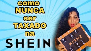 Como NUNCA ser taxado ao comprar na SHEIN - expliquei tudo! #sheinbrasil #shein