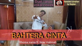 Karaoke BAHTERA CINTA | Karaoke rumahan duet Tanpa Vokal cewek