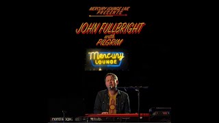 "NEVER BEEN TO SPAIN/SAVED" BY JOHN FULLBRIGHT RECORDED AT MERCURY LOUNGE LIVE