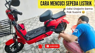 Tutorial Mencuci Sepeda Listrik - Edisi diajarin Pak Suami