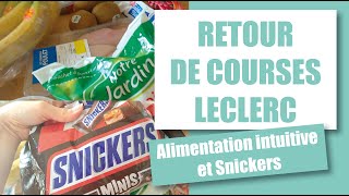 Retour de courses petit budget LECLERC | Alimentation intuitive et Snickers