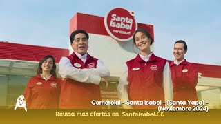 Comercial - Santa Isabel - (Santa Yapa) - (Noviembre 2024)