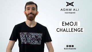 EMOJI CHALLENGE - ADAM ALI