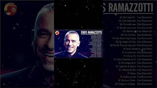 Eros Ramazzotti Greatest Hits - Eros Ramazzotti canzoni nuove 2024 - Best Of Eros Ramazzotti Live