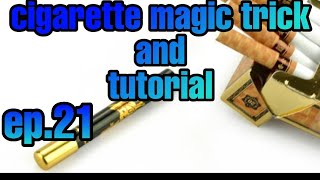 Cigarette 🚬 magic trick and tutorial🔥 ep.21