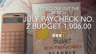 July Budget Closeout/Paycheck No.2 Budgeting 1,006.00. #debtfreejourney #savingforahome #lowincome💰