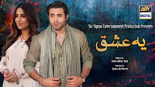 Yeh Ishq Episode 01 Release Date | Sheheryar Munawar - Ushna Shah | New Drama | ARY Digital