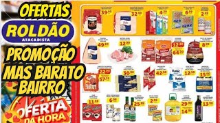 VÁLIDO ATÉ-18/08 OFERTAS ROLDÃO OFERTA E Promoção Oferta folheto Roldão Supermercado Oferta Atacado