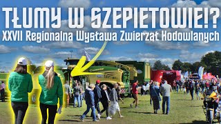 ☆ TŁUMY W SZEPIETOWIE!? ☆ XXVII Regionalna Wystawa Rolnicza Szepietowo ☆ CLAAS TRION? ☆ CZARNY DF ☆