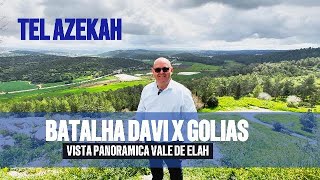 TEL AZEKAH - Vista Panorâmica do Vale de Elah | Davi x Golias