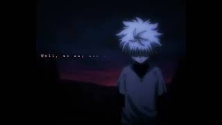 killua sad edit / not allowed (@nessuki  remake)