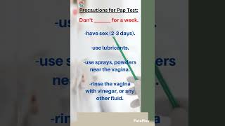 Pap test and it's precautions.