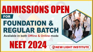 ENSURE YOUR SUCCESS IN NEET 2024 | ADMISSIONS OPEN FOR NEET 2024 | FOUNDATION BATCH | REGULAR BATCH