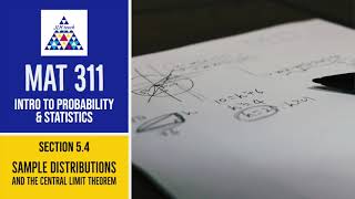 Sampling Distributions and the Central Limit Theorem (Section 5.4 Part 1)