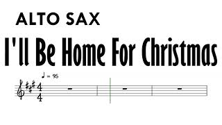 I'll Be Home For Christmas Alto Sax Sheet Music Backing Track Partitura