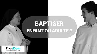 Le baptême des bébés vs  le catéchuménat