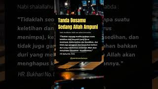 tanda dosamu sedang Allah ampuni.. #islamicstatus #storyislami #statuswhatsapp