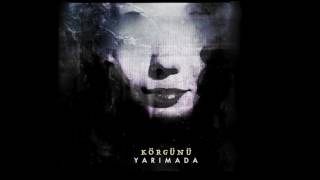 Yarımada - Körgünü