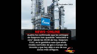 #NewsOnline📰 - #Internacional🌐 ▶️ Austria confirmó que entregas de Gazprom se han "reducido a cero"