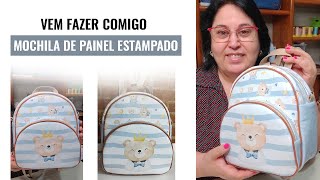 Vem fazer comigo Mochila de Painel Estampado Lindíssima !!!!!