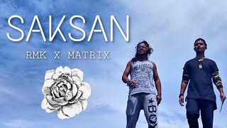 Rmk - Saksan (Official MV) Ft. Jitupan Bora (Matrix)