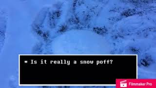 Undertale Snow Poffs in Real Life