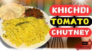 SIMPLE AND EASY KHICHDI AND TAMATAR KI CHUTNEY | REGULAR FOOD