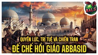 Lịch Sử Thế Giới: Caliphate Abbasid: Quyền Lực, Trí Tuệ Và Chiến Tranh | Phim Tài Liệu Bí Ẩn Lịch Sử