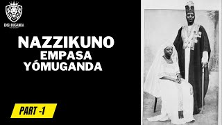 NAZZIKUNO   OKUWASA - OBUWANGWA NÉNNONO NE KABANDA MUSOKE