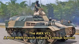 The AMX VCI: A Post-WWII French Infantry Combat System