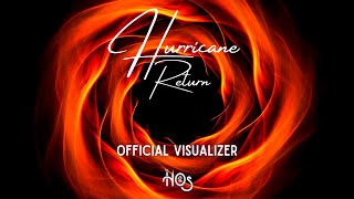 Hurricane Return (Official Visualizer)