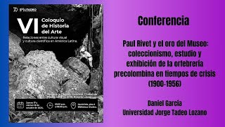 Paul Rivet y el oro del Museo: coleccionismo, estudio y exhibición de la orfebrería precolombina