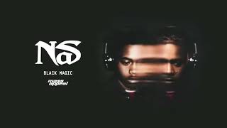 NEW MUSIC -NAS  BLACK MAGIC (Official Audio)