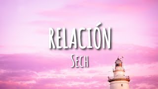 Sech - Relación (Letra/Lyrics)