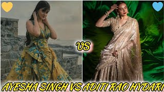 Ayesha Singh Vs Aditi Rao Hydari 💛🧡 #ayeshasingh #vs #aditiraohydari