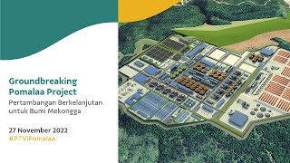 Groundbreaking Pomalaa​ Project - PT Vale Indonesia Tbk