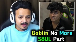 Goblin No More Part Of S8UL 😳💔 - Thug Reply 😥