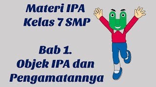 Materi IPA Kelas 7 SMP Bab 1  Objek IPA dan Pengamatannya