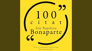 Chapter 1.6 - 100 citat från Napoleon Bonaparte