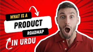 What is a Product Road Map | Product Management |  in URDU