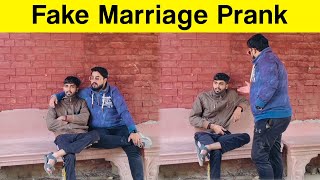 Fake Marriage Prank - Crazy Entertainment..!