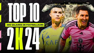 Top 10 des Salaires de Football en 2024 : Qui Rafle le Jackpot ?