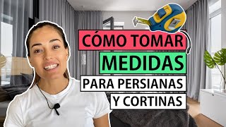 📏 TOMAR MEDIDAS para Persianas y Cortinas | ¡Sigue este manual! ✅