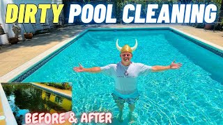 Dirty Pool Cleaning - Before & After Transformation