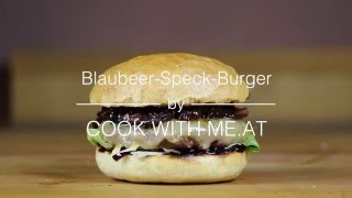 Rezept Blaubeer-Speck-Burger