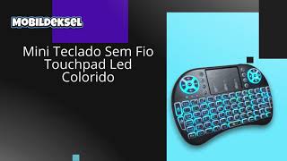 Mini Teclado Sem Fio Touchpad Led Colorido